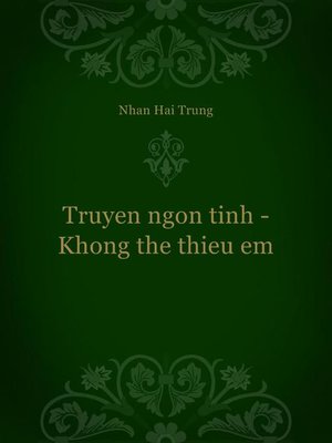 Truyen ngon tinh--Khong the thieu em - ebook
